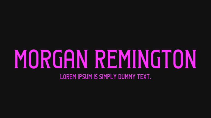 Morgan Remington Font