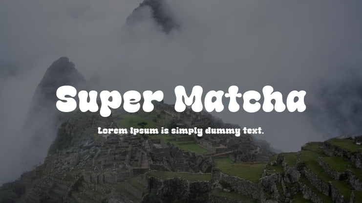 Super Matcha Font