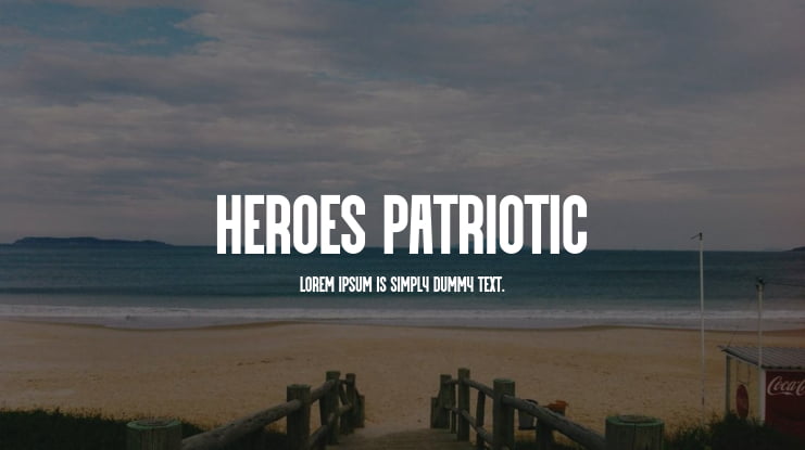 Heroes Patriotic Font