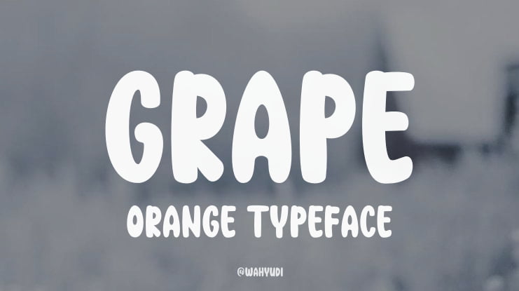 GRAPE ORANGE Font