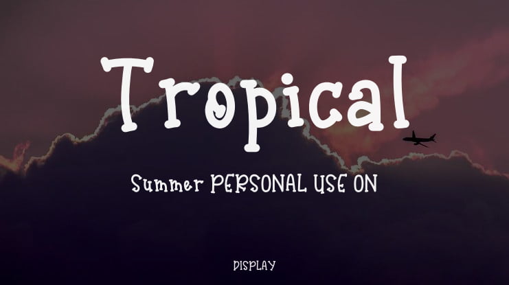 Tropical Summer PERSONAL USE ON Font