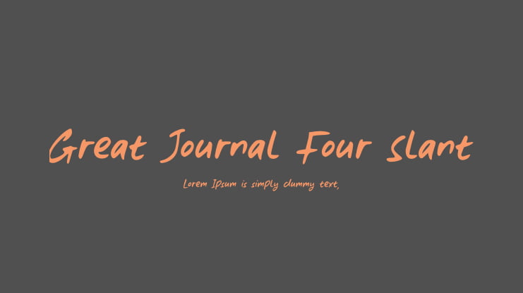 Great Journal Four Slant Font Family