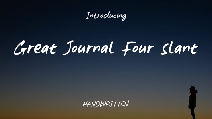 Great Journal Four Slant Font Family