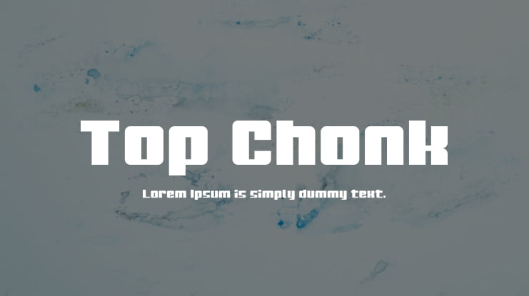 Top Chonk Font