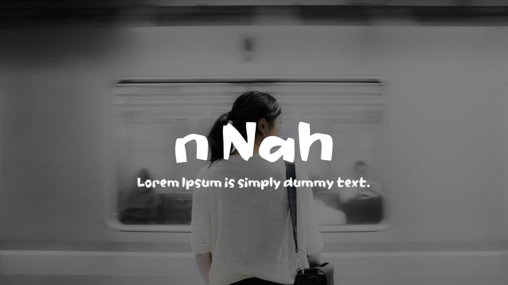 n Nah Font