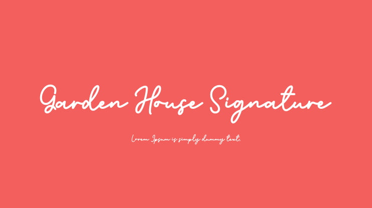 Garden House Signature Font