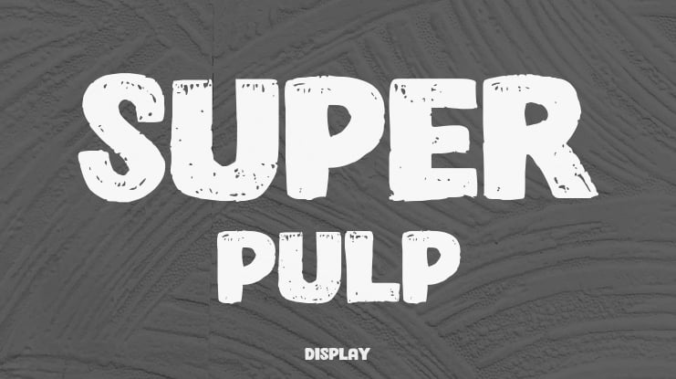 Super Pulp Font