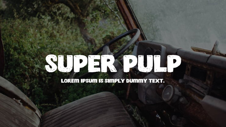 Super Pulp Font