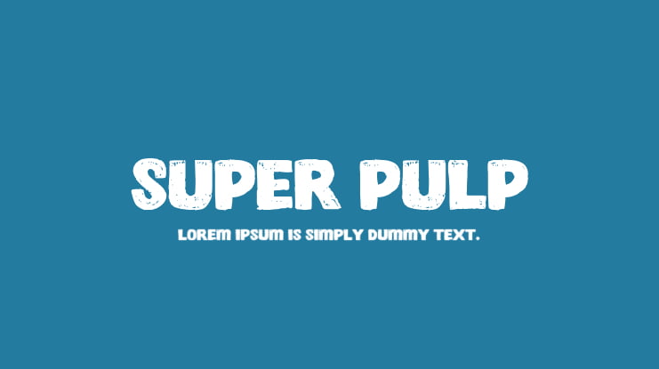 Super Pulp Font