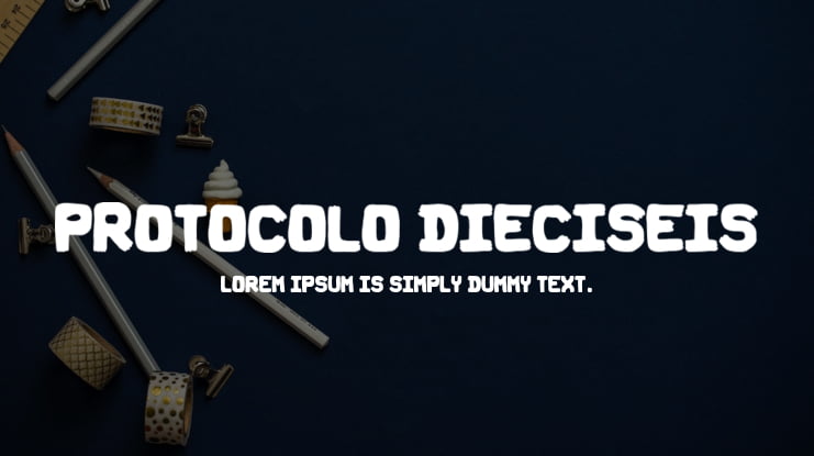 Protocolo Dieciseis Font