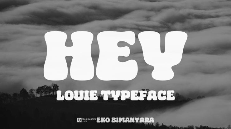 HEY LOUIE Font