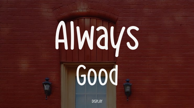 Always Good Font