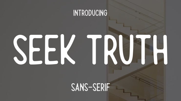 Seek Truth Font