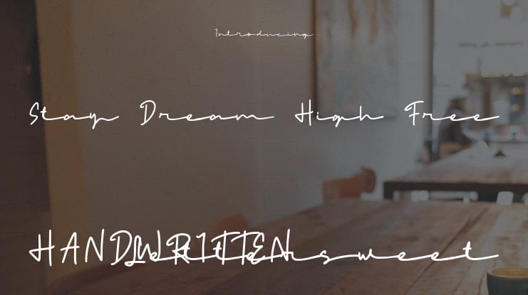 Stay Dream High Free Font