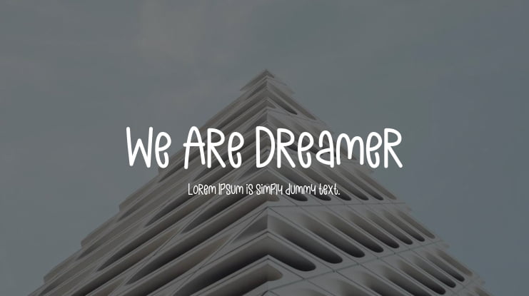 We Are Dreamer Font