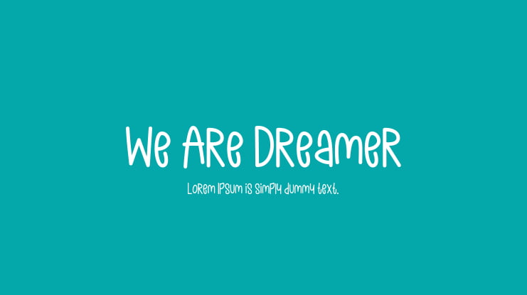 We Are Dreamer Font