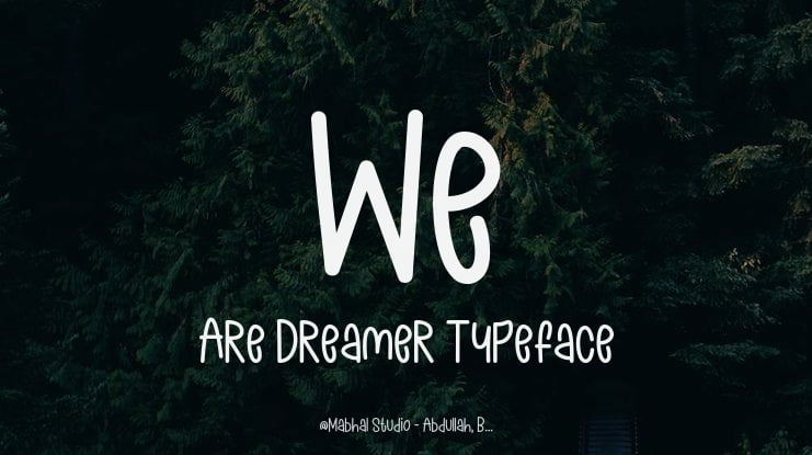 We Are Dreamer Font