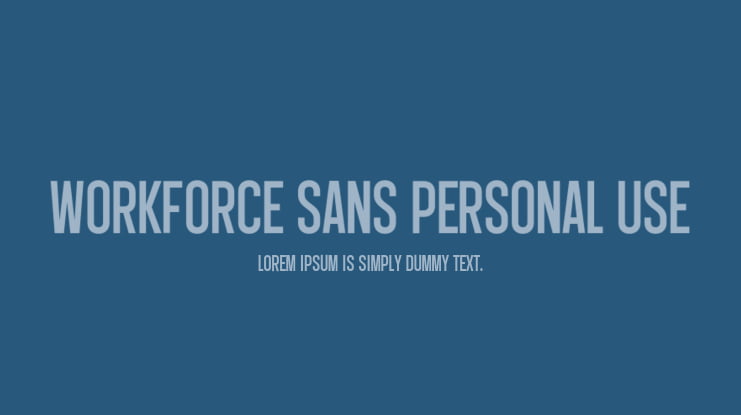 Workforce Sans PERSONAL USE Font