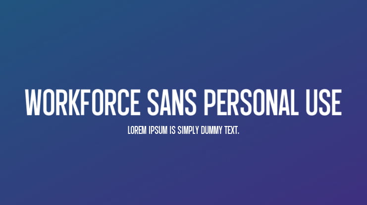 Workforce Sans PERSONAL USE Font