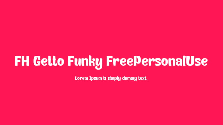 FH Getto Funky FreePersonalUse Font