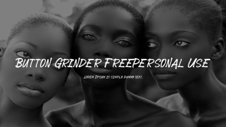 Button Grinder FreePersonal Use Font