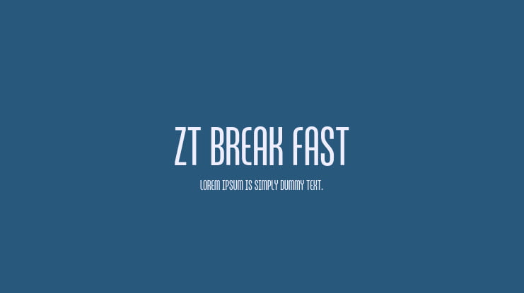 ZT Break Fast Font Family