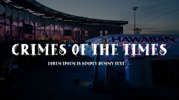 Crimes of the Times Font