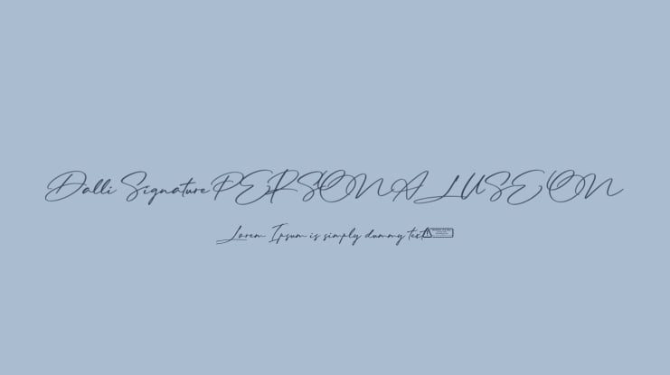 Dalli Signature PERSONAL USE ON Font