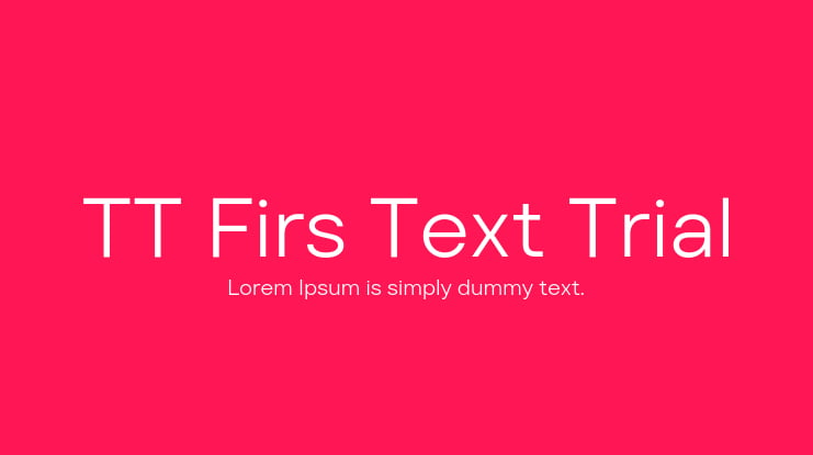 TT Firs Text Trial Font Family