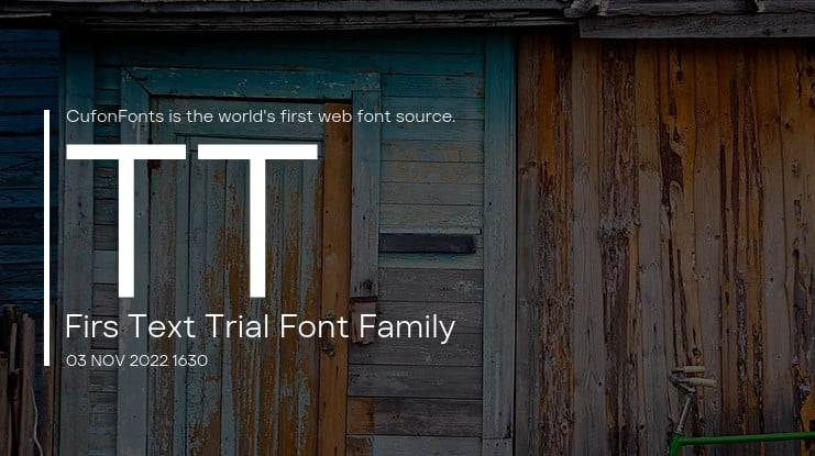 TT Firs Text Trial Font Family