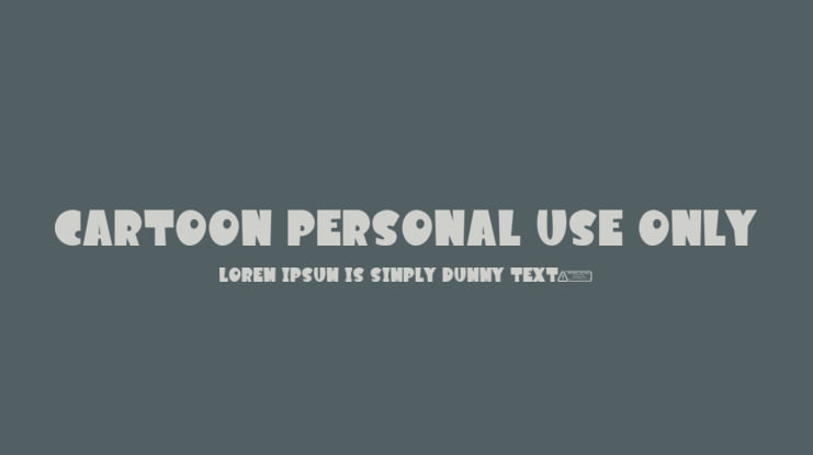 Cartoon PERSONAL USE ONLY Font