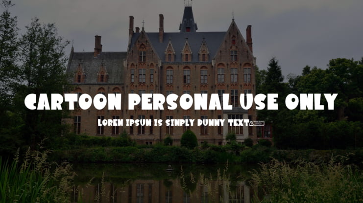 Cartoon PERSONAL USE ONLY Font