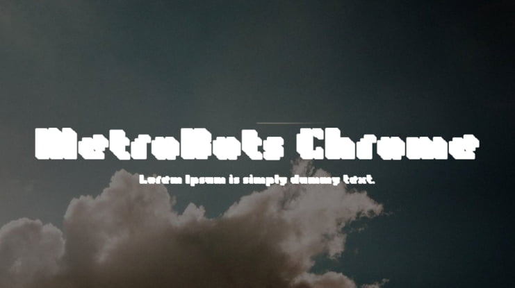 MetroBots Chrome Font Family