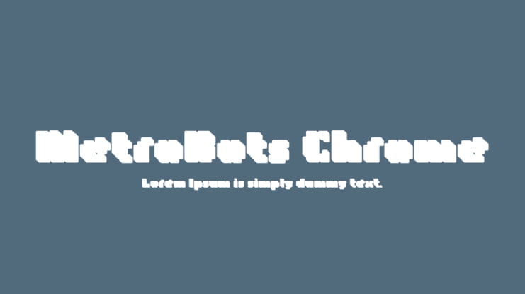 MetroBots Chrome Font Family