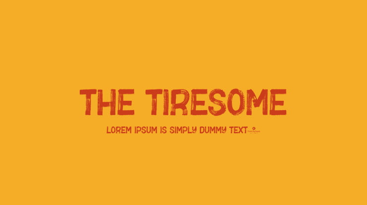 The Tiresome Font