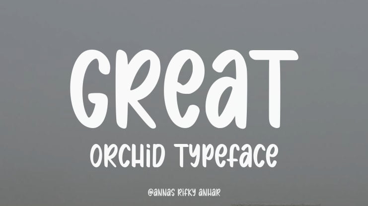 GREAT ORCHID Font