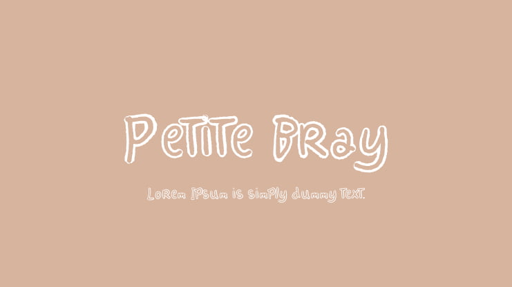 Petite Bray Font