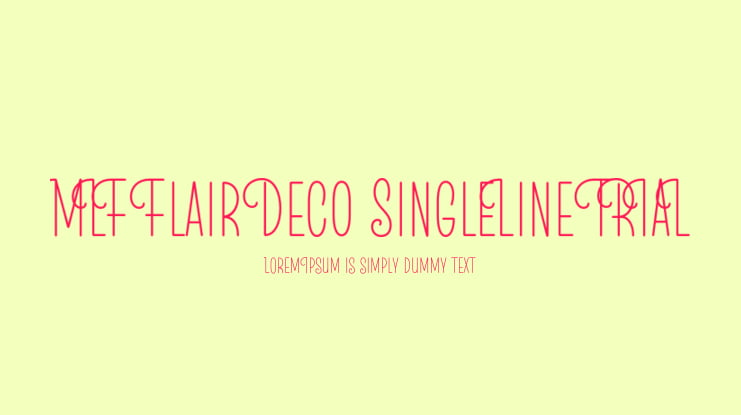 MLF Flair Deco SingleLine TRIAL Font