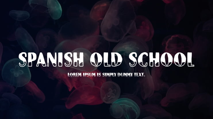 Spanish Old School Font