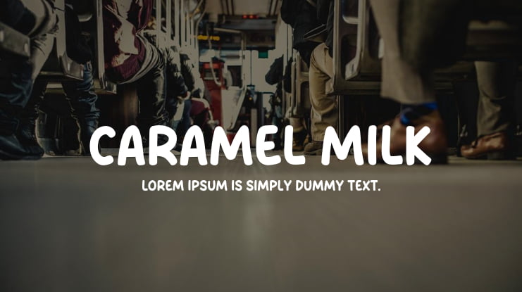 Caramel Milk Font