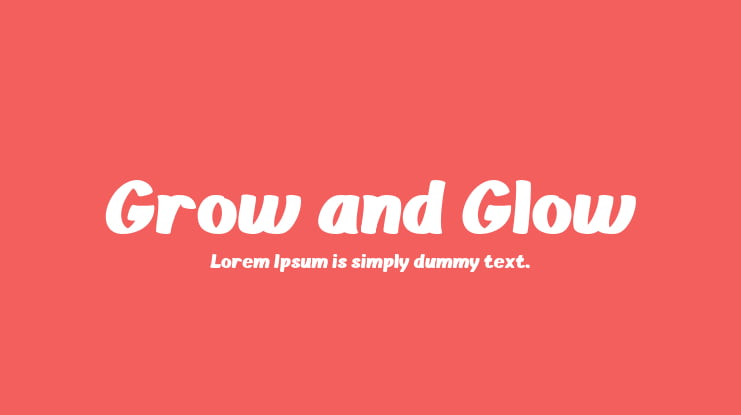 Grow and Glow Font