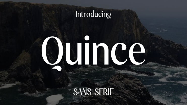 Quince Font