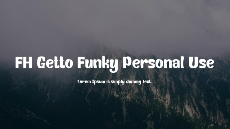 FH Getto Funky Personal Use Font