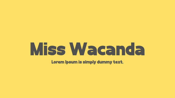 Miss Wacanda Font