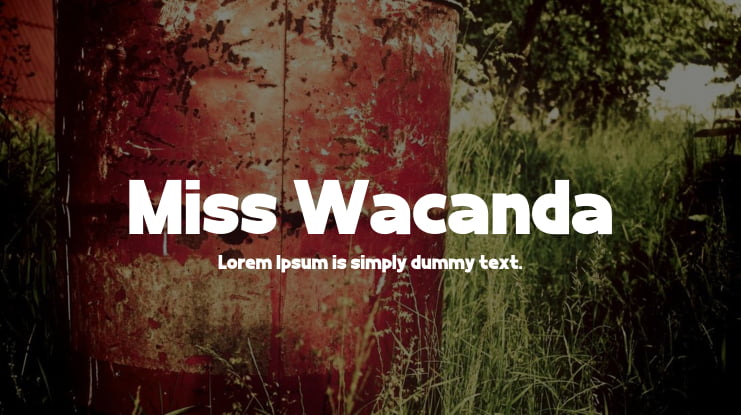 Miss Wacanda Font