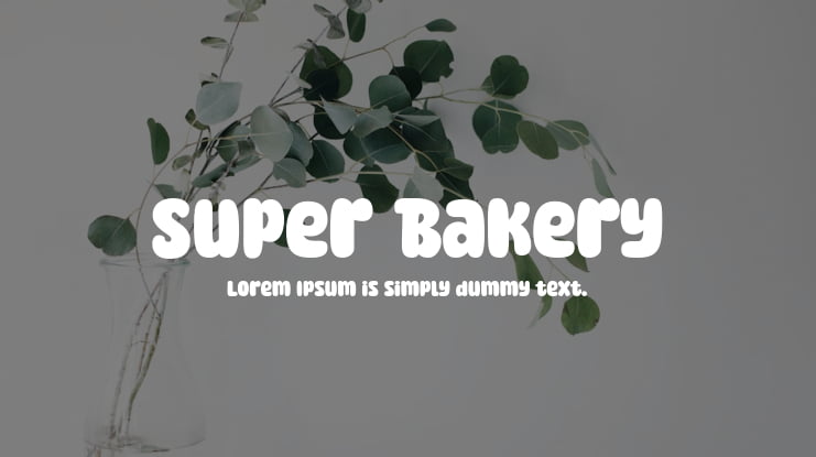 Super Bakery Font