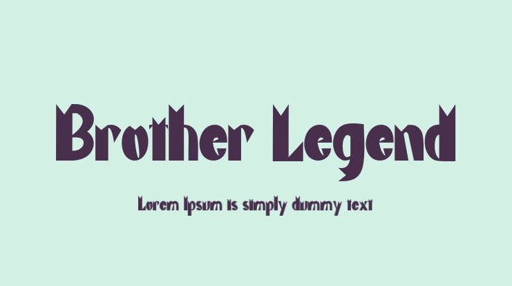 Brother Legend Font