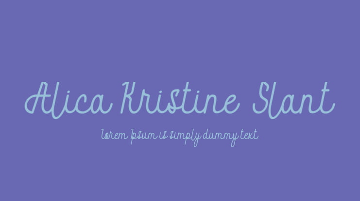 Alica Kristine  Slant Font