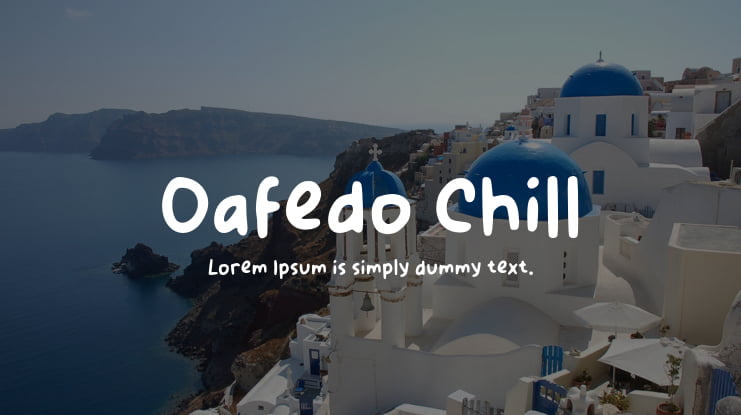 Oafedo Chill Font