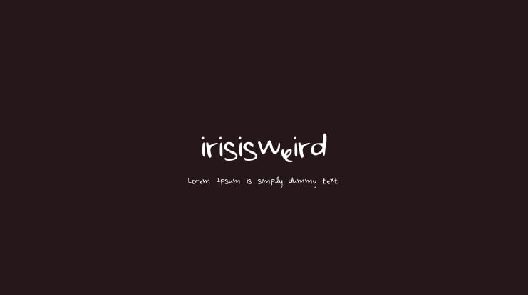 irisisweird Font